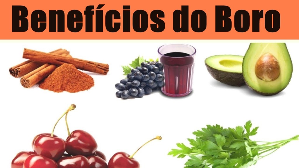 Boro: para que serve, alimentos, deficiência e como usar